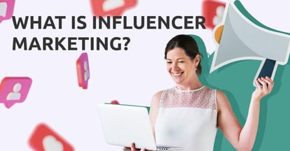 Preview for What is Influencer Marketing? – The Ultimate Guide for 2024