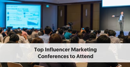 Preview for Top Influencer Marketing Conferences to Attend