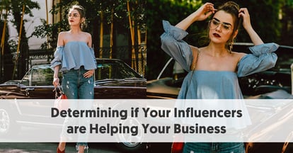 Preview for How to Determine Whether Your Influencers are Helping Your Business