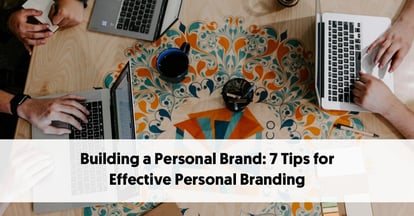 Preview for 7 Personal Branding Tips For Building a Stronger Profile