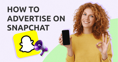 Preview for How To Advertise on SnapChat [A Guide to SnapChat Ads]