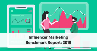 Preview for The State of Influencer Marketing 2019 : Benchmark Report [+Infographic]