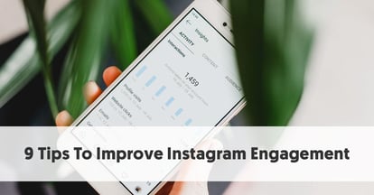 Preview for 9 Tips To Improve Your Instagram Engagement Rate