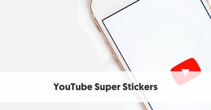 Preview for YouTube Super Stickers: Everything Creators Need to Know About YouTube’s Latest Feature