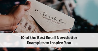 Preview for 10 of the Best Email Newsletter Examples to Inspire You