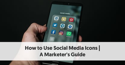 Preview for How to Use Social Media Icons | A Marketer’s Guide