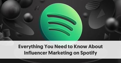 Preview for Everything You Need to Know About Influencer Marketing on Spotify