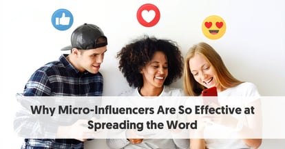 Preview for Why Micro-Influencers Are So Effective at Spreading the Word