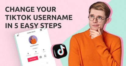 Preview for How to Change Your Username on TikTok in 5 Easy Steps