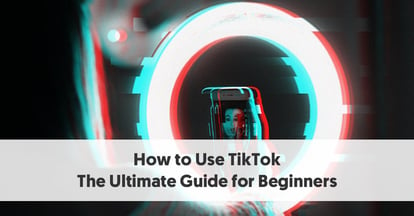 Preview for How to Use TikTok | The Ultimate Guide for Beginners