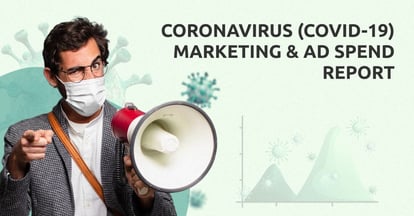 Preview for Coronavirus (COVID-19) Marketing & Ad Spend Report (Updated July 2021)