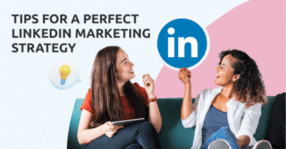 Preview for 10 Tips to Craft the Perfect LinkedIn Marketing Strategy