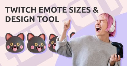 Preview for Twitch Emote Sizes and Design Tool: A Complete Guide