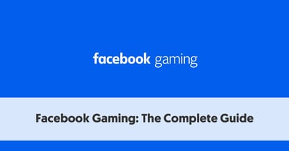 Preview for Facebook Gaming: The Ultimate Guide To Facebook Gaming