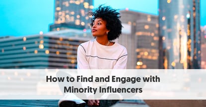 Preview for How to Find and Engage with Minority Influencers on Social Media