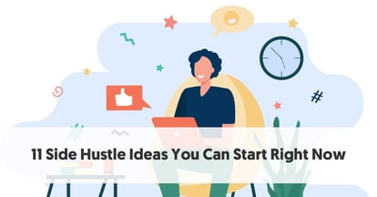 Preview for 11 Side Hustle Ideas You Can Start Right Now