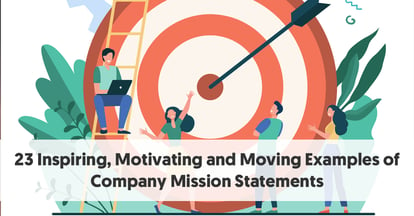 Preview for 23 Inspiring, Motivating and Moving Company Mission Statement Examples