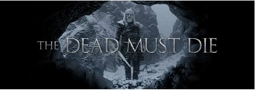 The Dead Must Die