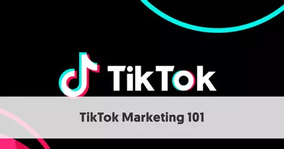 Preview for TikTok Marketing 101: How to Market Your Brand on One of the Most Popular Social Apps