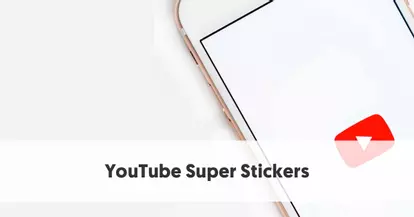 Preview for YouTube Super Stickers: Everything Creators Need to Know About YouTube’s Latest Feature