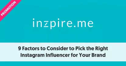 Preview for 9 Factors to Consider to Pick the Right Instagram Influencer for Your Brand