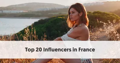 Preview for Top 16 Influencers in France That You Should Take Notice Of Right Now