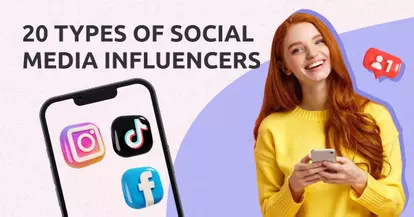 Preview for 20 Types of Social Media Influencers You Need to Know About