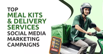 Preview for How Meal Kit & Delivery Brands Are Serving Up Winning Social Media Campaigns