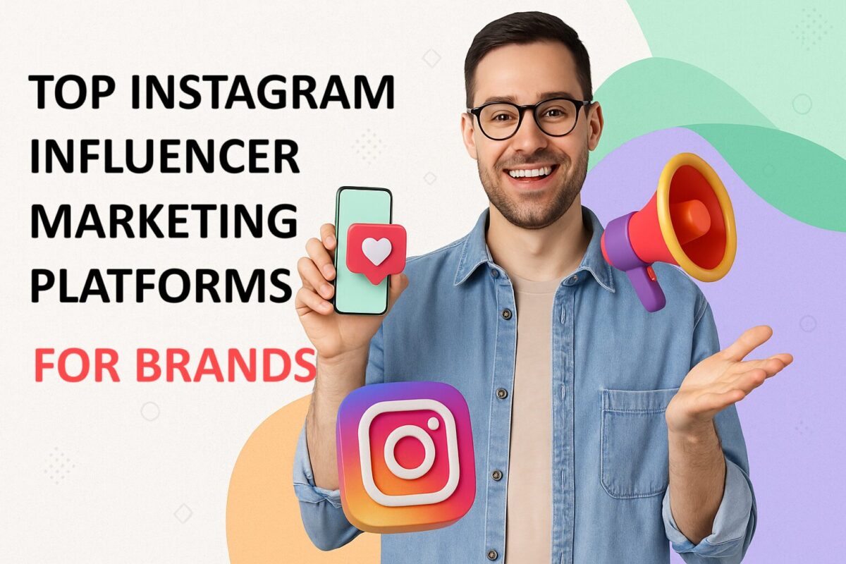 TOP INSTAGRAM INFLUENCER PLATFORMS FOR BRANDS