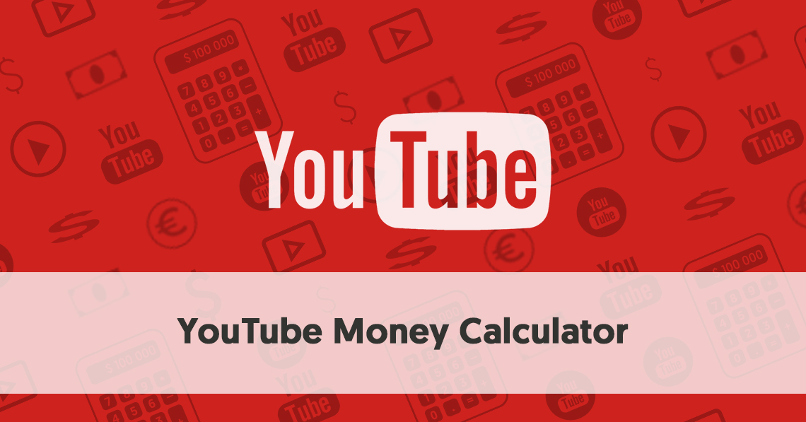 YouTube Money Calculator - See How Much Money You Can Make