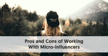 Pros and Cons of Working With Micro-influencers