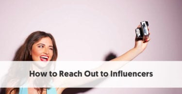 The Ultimate Step by Step Guide to Reach Out to Influencers