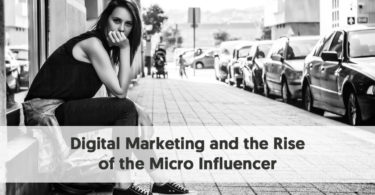 Digital Marketing and the Rise of the Micro Influencer