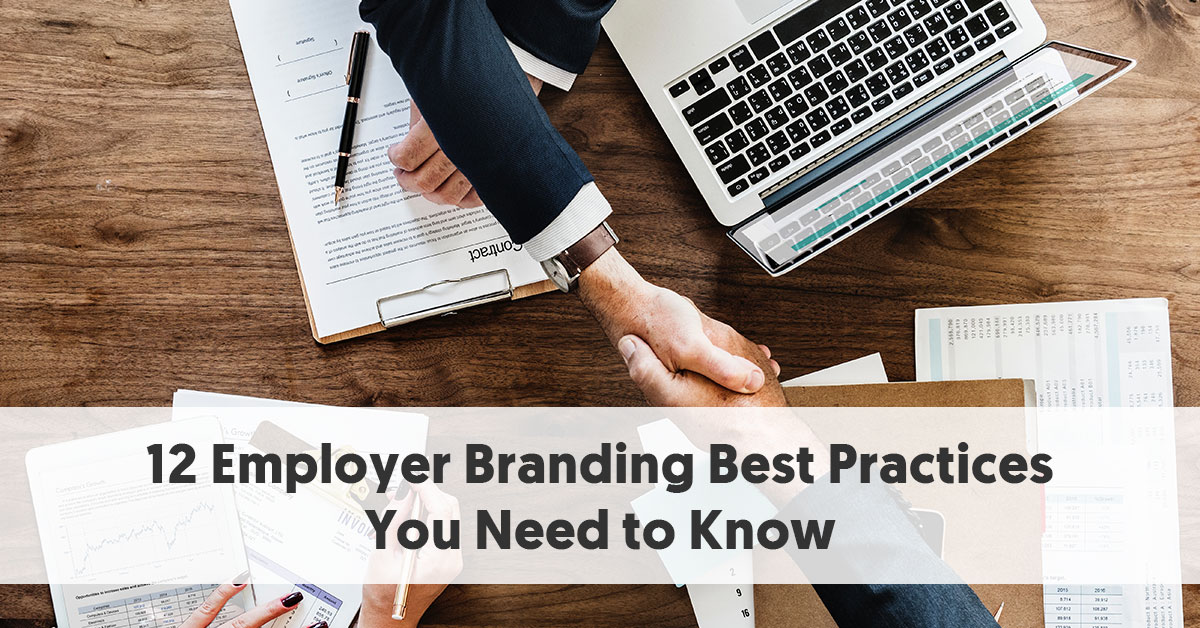 12 Employer Branding Best Practices You Need To Know