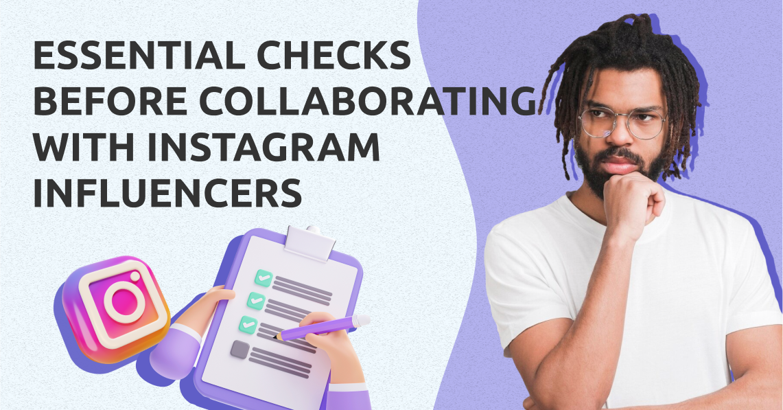 Essential Checks Before Collaborating with Instagram Influencers