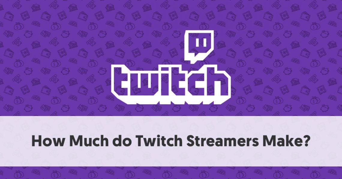 how much money do twitch streamers make on average