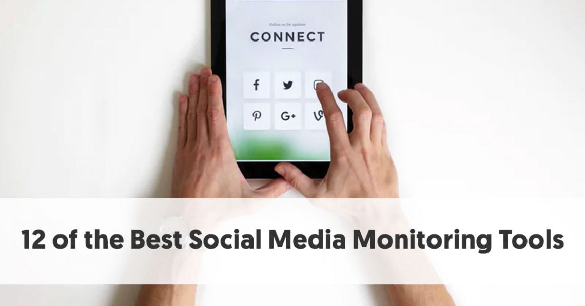 12 of the Best Social Media Monitoring Tools to Check Out in 2021