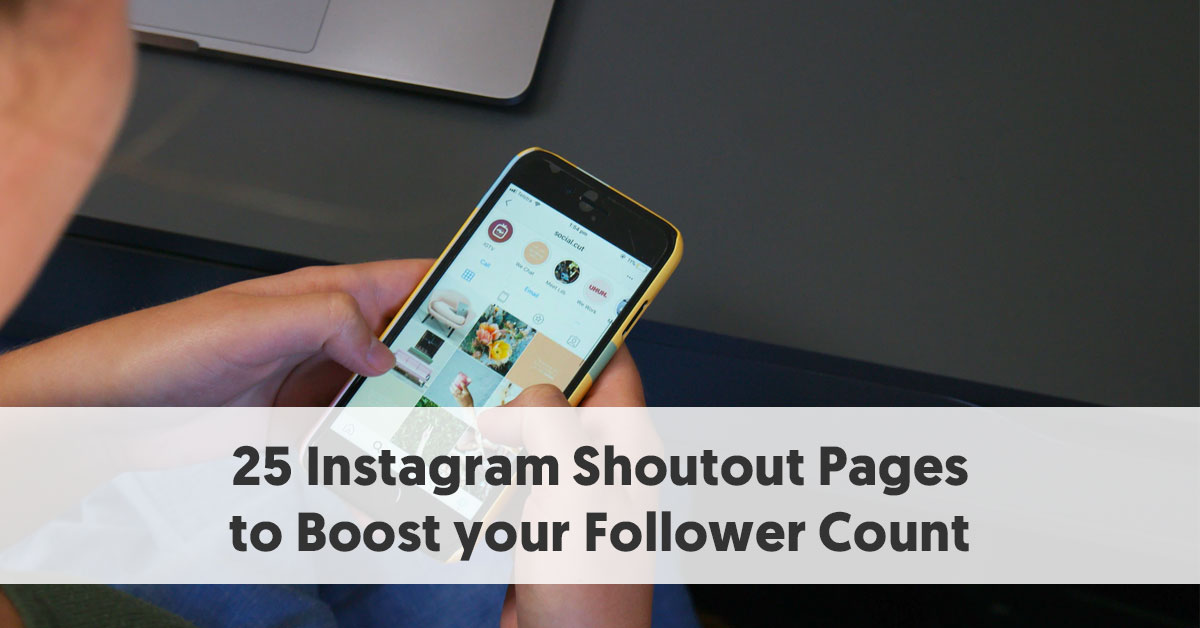 25 instagram shoutout pages to boost your follower count jpg - how to increase your instagram followers in 2019 tips for artists
