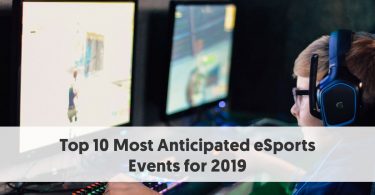 Top 10 Most Anticipated eSports Events for 2019