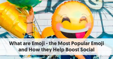 What are Emoji - the Most Popular Emoji and How they Help Boost Social