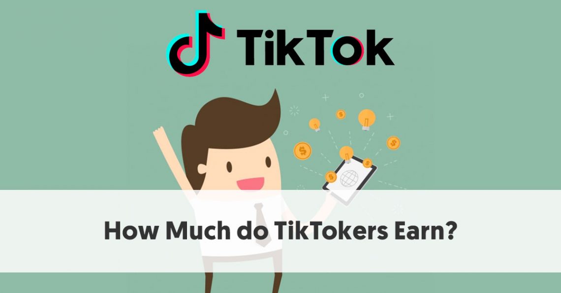 do tiktokers make money