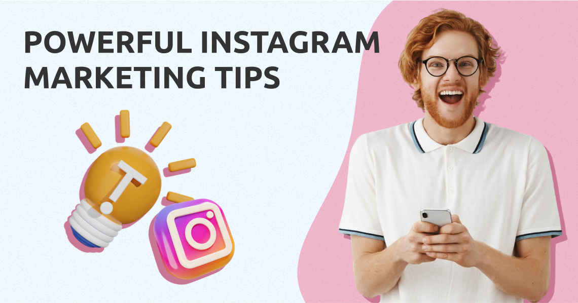 Powerful Instagram Marketing Tips