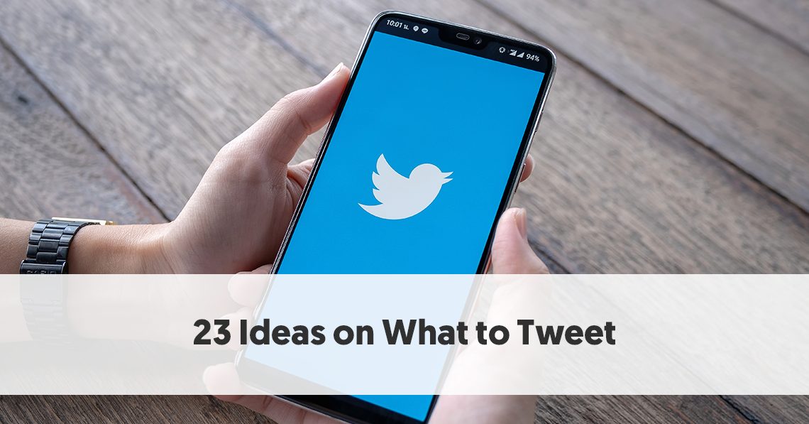 Need Tweet inspiration?: 20 creative ideas for your brand to Tweet