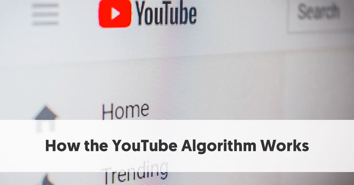 How Does the YouTube Algorithm Work: A Peek into YouTube's Algorithm