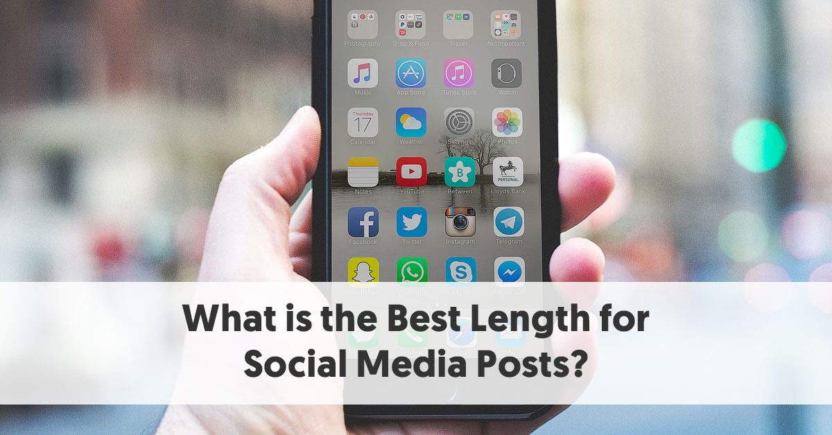 Ideal Length of Social Media Posts A Guide for Every Platform