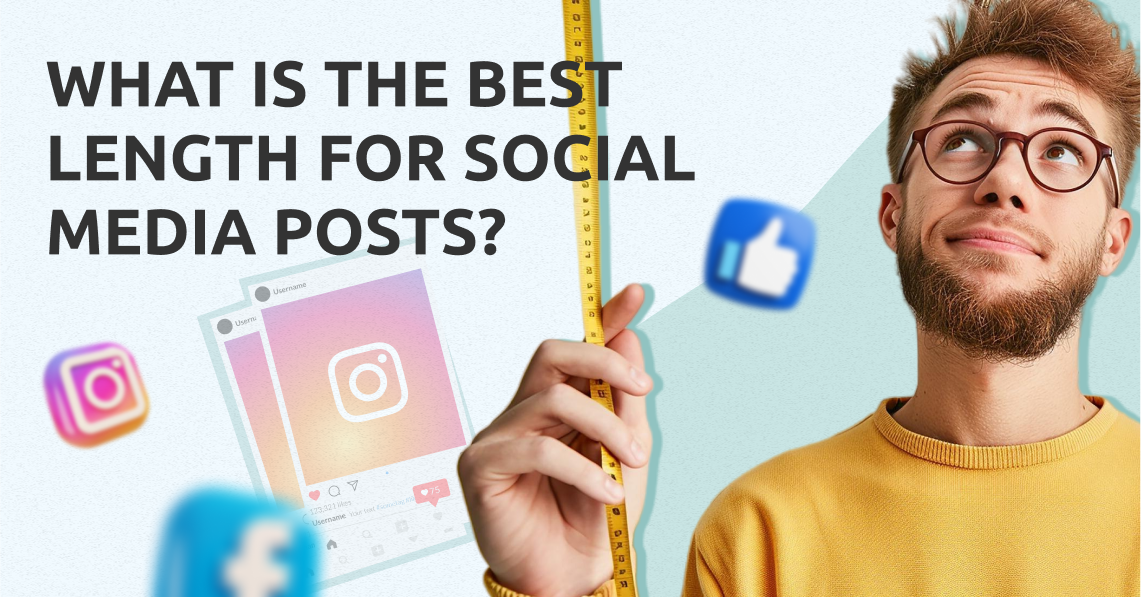 Best Length Social Media Posts