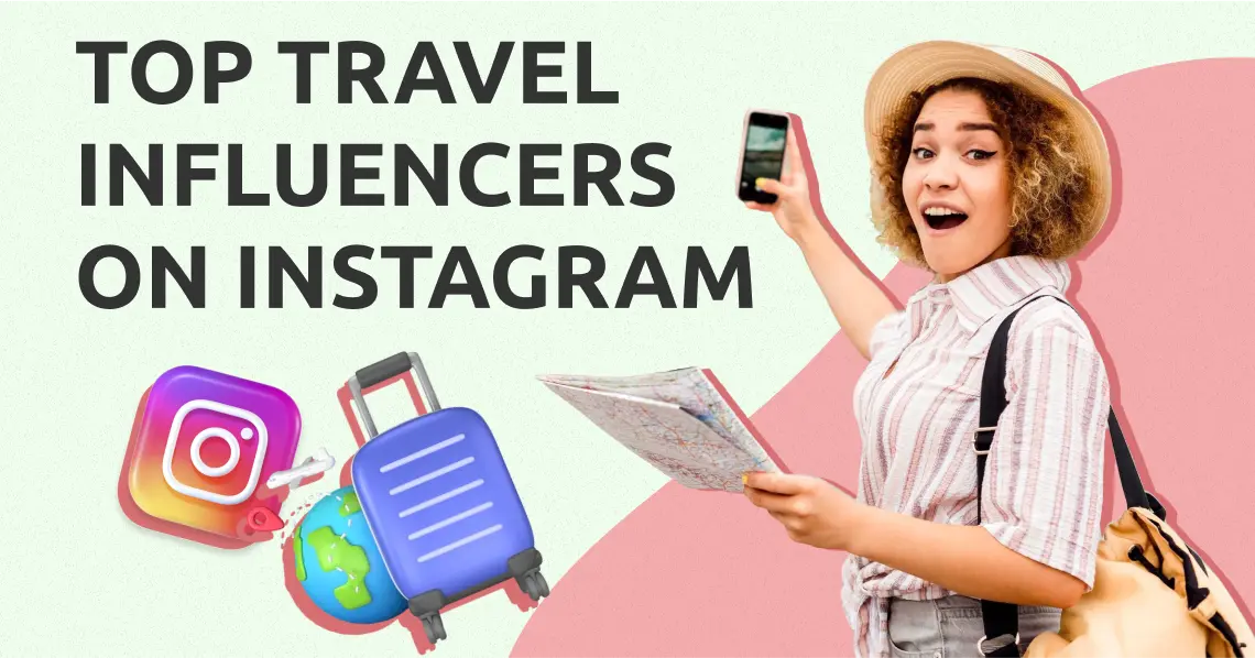 Top Travel Influencers Instagram