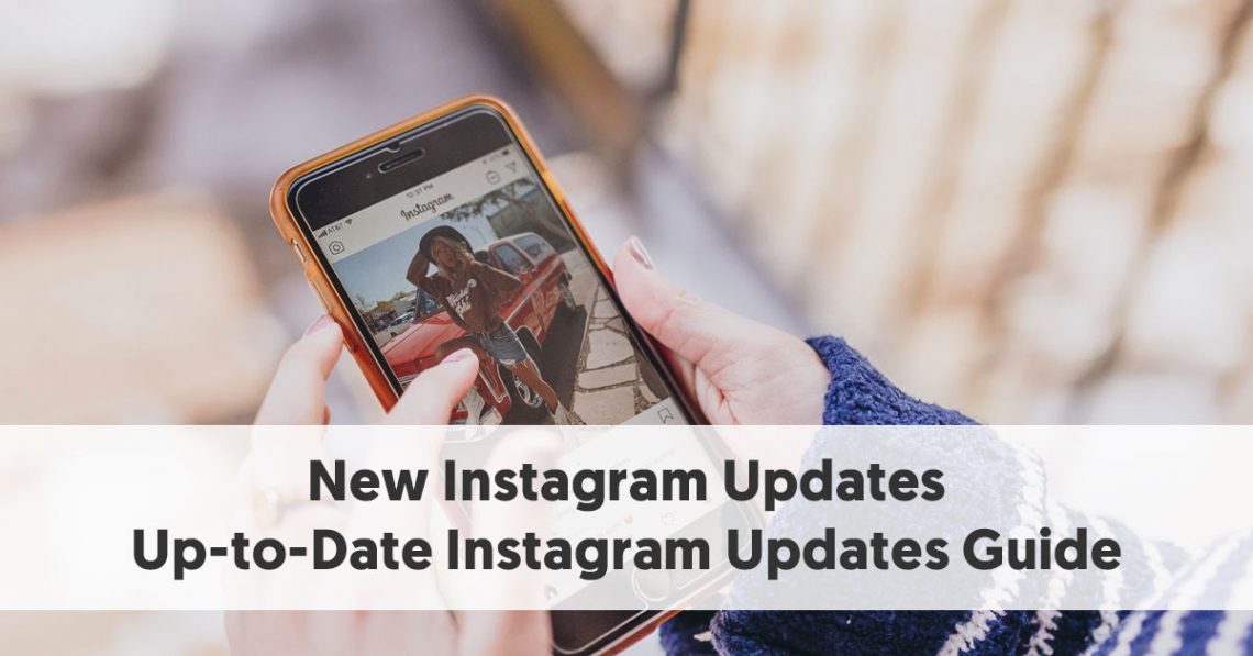 New Instagram Updates Always UptoDate Instagram Updates