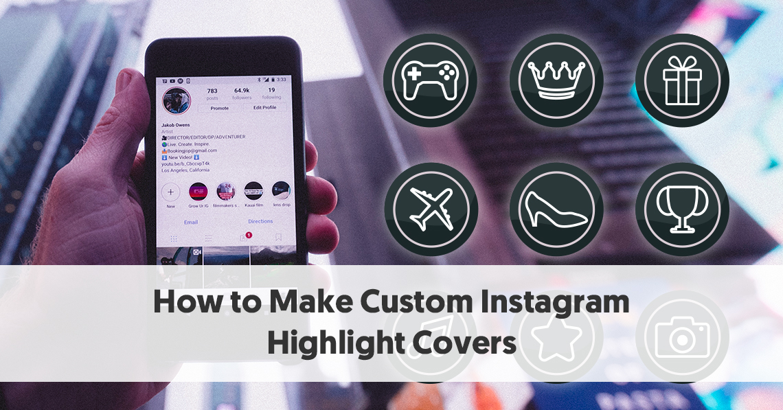 How to Make Custom Instagram Highlight Covers