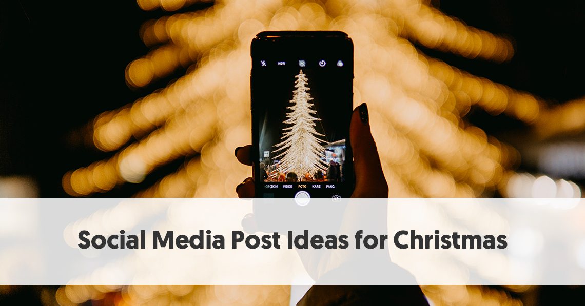 Social Media Post Ideas For Christmas